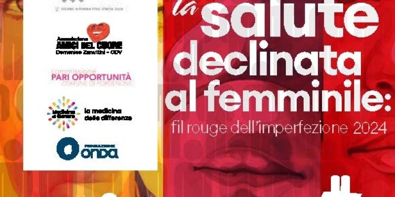 La Salute Declinata al Femminile: Fil Rouge dell’Imperfezione 2024